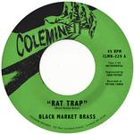 BLACK MARKET BRASS - RAT TRAP / CHOP BOP [7IN]