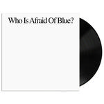 PURR - WHO IS AFRAID OF BLUE? (VINYL)