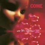 COME - NEAR LIFE EXPERIENCE (LIMITED PINK VINYL)