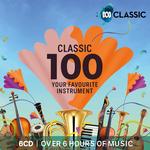 VARIOUS ARTISTS - CLASSIC 100: YOUR FAVOURITE INSTRUMENT
