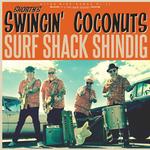 SHORTYS SWINGIN COCONUTS - SURF SHACK SHINDIG LP