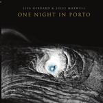 LISA GERRARD - ONE NIGHT IN PORTO