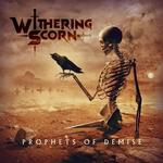 WITHERING SCORN - PROPHETS OF DEMISE