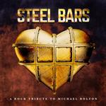 VARIOUS ARTISTS - STEEL BARS - A ROCK TRIBUTE TO MICHAEL BOLTON