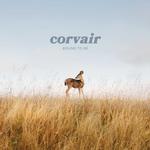 CORVAIR - BOUND TO BE (CLEAR VINYL)