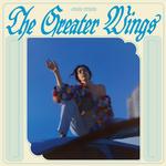 JULIE BYRNE - THE GREATER WINGS