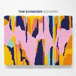 TOM SCHNEIDER - ISOTOPES (CD)