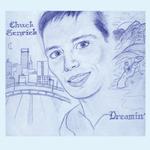 CHUCK SENRICK - DREAMIN' (GRAY VINYL)
