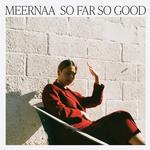 MEERNAA - SO FAR SO GOOD [LP] (CLOUDY CLEAR VINYL)