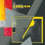 VARIOUS ARTISTS - IF MUSIC PRESENTS: YOU NEED THIS: IF MUSIC IS 20 COMPILED BY JEAN-CLAUDE