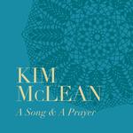KIM MCLEAN - A SONG & A PRAYER