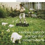 SNOW PATROL - SONGS FOR POLARBEARS (25 TH ANNIVERSARY EDITION - ARCTIC PEARL WHITE VINYL)
