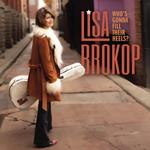 LISA BROKOP - WHO’S GONNA FILL THEIR HEELS