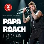 PAPA ROACH - LIVE ON AIR