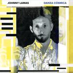 JOHNNY LAMAS - DANZA C SMICA (VINYL)