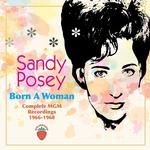 SANDY POSEY - BORN A WOMAN - COMPLETE MGM RECORDINGS 1966-1968 (2CD)