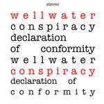 WELLWATER CONSPIRACY - DECLARATION OF CONFORMITY (RED SPLATTER VINYL)