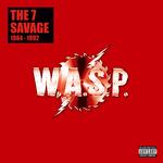 W.A.S.P. - THE 7 SAVAGE