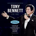 TONY BENNETT - LIVE 1982 / IN MEMORY OF