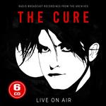 THE CURE - LIVE ON AIR