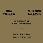 MILFORD GRAVES / DON PULLEN - IN CONCERT AT YALE UNIVERSITY