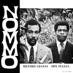 MILFORD GRAVES / DON PULLEN - NOMMO