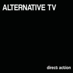 ALTERNATIVE TV - DIRECT ACTION