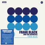FRANK BLACK & THE CATHOLICS - TRUE BLUE (LP + 7IN)