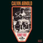 CALVIN ARNOLD - FUNKY WAY: VENTURE RECORDINGS 1967-1969