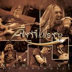 ARTILLERY - RAW LIVE AT COPENHELL