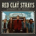 THE RED CLAY STRAYS - MOMENT OF TRUTH