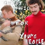 DANA AND ALDEN - QUIET MUSIC FOR YOUNG PEOPLE [LP]
