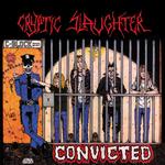 CRYPTIC SLAUGHTER - CONVICTED (BLACK ICE WITH RED, WHITE, AND CYAN BLUE SPLATTER)