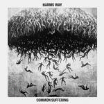 HARMS WAY - COMMON SUFFERING (CLEAR SMOKE VINYL)