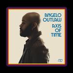 ANGELO OUTLAW - AXIS OF TIME (CLEAR VINYL)