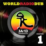 JA13 - WORLD RADIO DUB CHAPTER ONE
