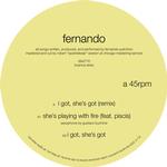 FERNANDO - I GOT, SHE'S GOT