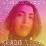 ALISA AMADOR - MULTITUDES (TRANSLUCENT GRAPE LP)