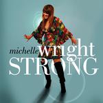 MICHELLE WRIGHT - STRONG