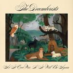 THE DECEMBERISTS - AS IT EVER WAS, SO IT WILL BE AGAIN