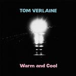 TOM VERLAINE - WARM AND COOL (PINK VINYL)