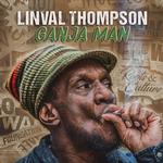 LINVAL THOMPSON - GANJA MAN (VINYL)