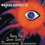 MASTER WILBURN BURCHETTE - OPENS THE SEVEN GATES OF TRANSCENDENTAL CONSCIOUSNESS [LP]