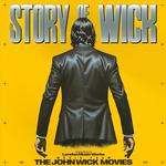 SOUNDTRACK, LONDON MUSIC WORKS - STORY OF WICK: MUSIC FROM THE JOHN WICK MOVIES (VINYL)