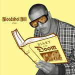 BLOODSHOT BILL - DIARY OF THE DOOM LP (GOLD NUGGET)