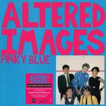 ALTERED IMAGES - PINKY BLUE - HALF-SPEED MASTER EDITION (VINYL)