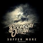 DOOMSDAY OUTLAW - SUFFER MORE