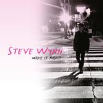 STEVE WYNN - MAKE IT RIGHT (CLEAR VINYL)