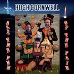 HUGH CORNWELL - ALL THE FUN OF THE FAIR