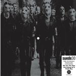 SUEDE - WE ARE THE PIGS / THE KILLING OF A FLASH BOY